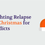 Fighting Relapse at Christmas