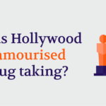 Has Hollywood Glamourised Drug Taking?