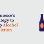 Acquiesce’s Strategy to Help Alcohol Addiction