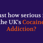 Just How Serious is the UK’s Cocaine Addiction?