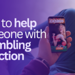 How to help someone with a gambling addiction