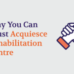 Why You Can Trust Acquiesce Rehab