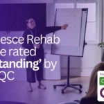 Acquiesce Rehab Centre rated ‘Outstanding’ by the CQC