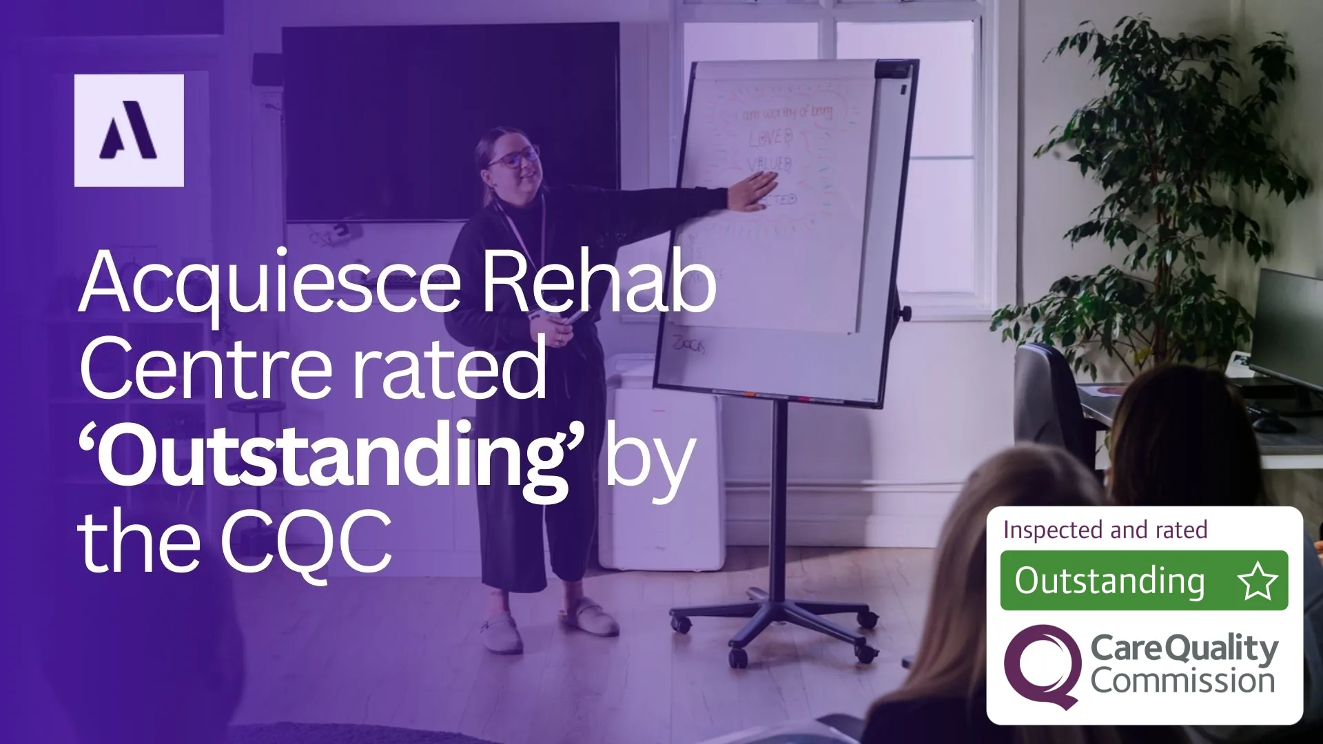 Acquiesce rehab centre rated outstanding cqc