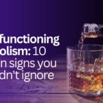 High-functioning alcoholism: 10 hidden signs you shouldn’t ignore