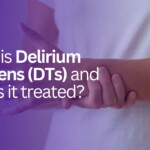 What is Delirium Tremens (DTs) and how is it treated?