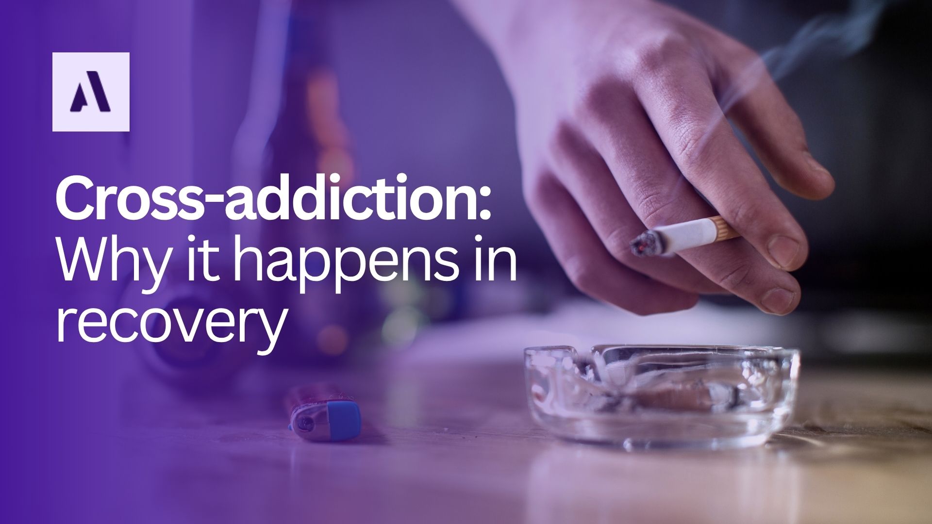 Cross-Addiction (Addiction Transfer): Why it happens in recovery